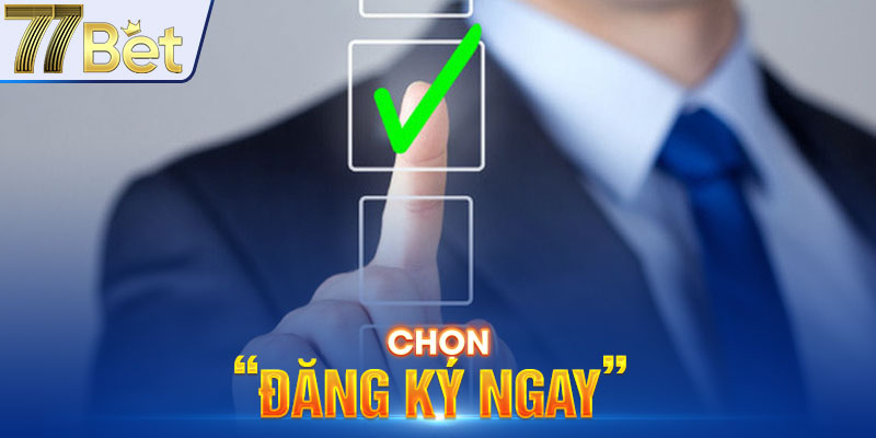 Chọn “Đăng ký ngay” 