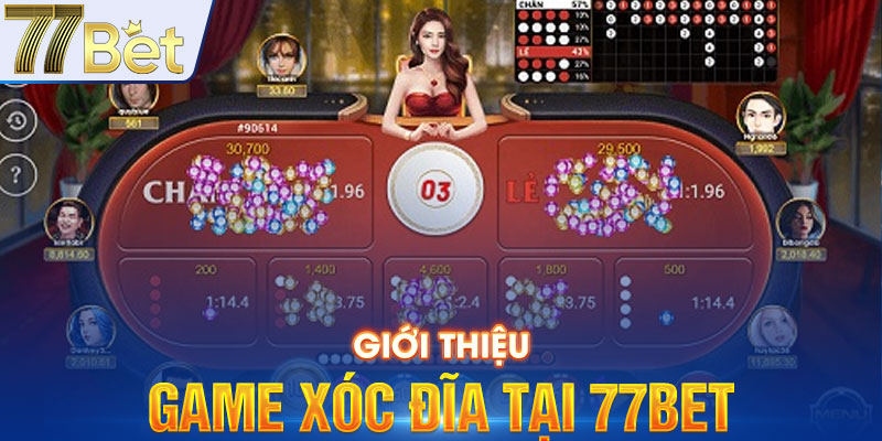 Giới thiệu game xóc đĩa tại 77bet